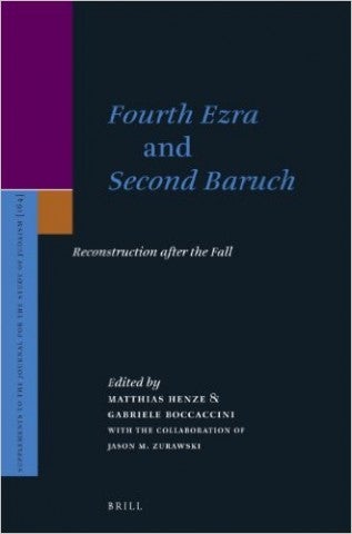 Fourth Ezra and Second Baruch: Reconstruction after the Fall