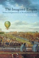 The Imagined Empire: Balloon Enlightens in Revolutionary Europe