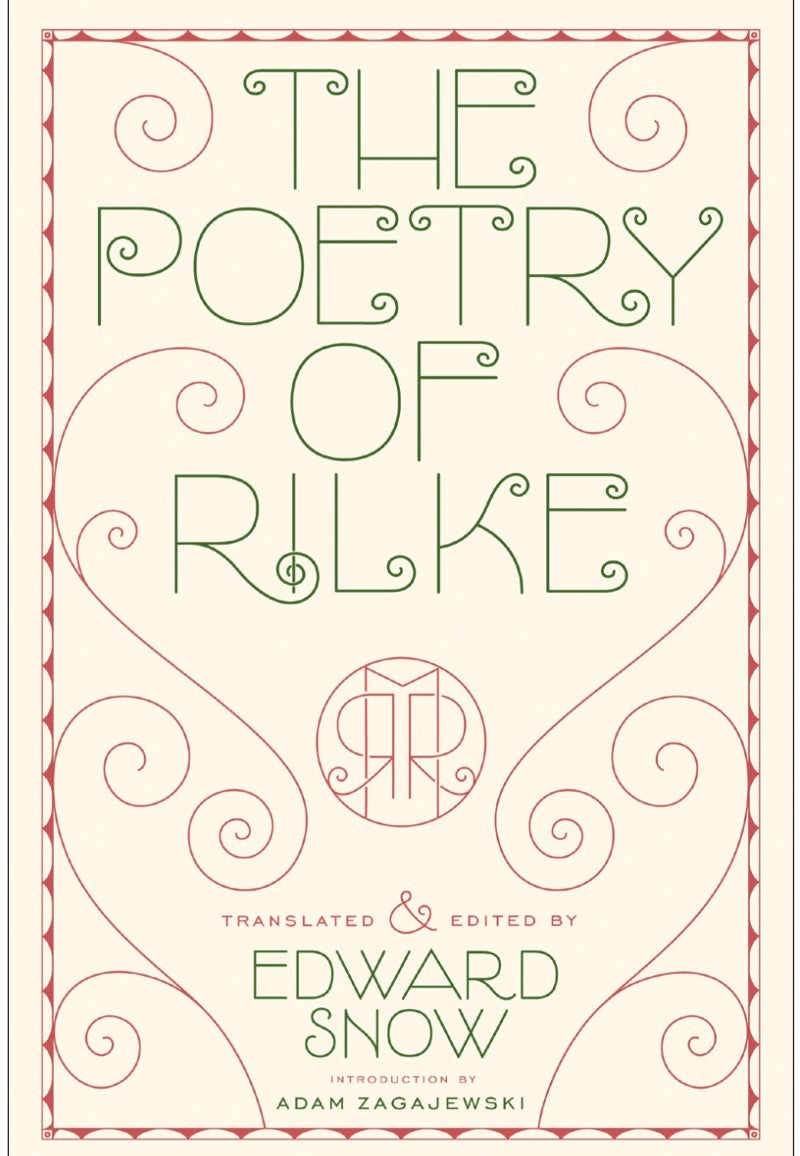 Edward Snow - The Poetry of Rilke