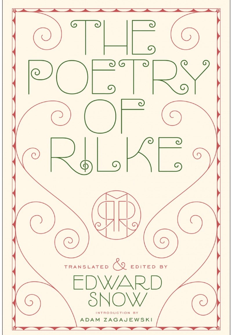 Edward Snow - The Poetry of Rilke