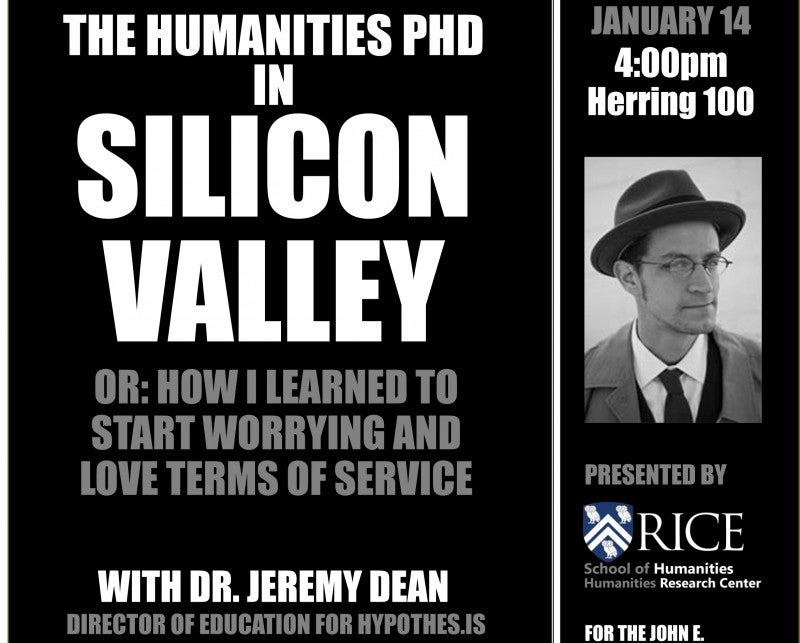 Sawyer Seminar Lecture: "The Humanities PhD in Silicon Valley or: How I Learned to Start Worrying and Love Terms of Service" by Jeremy Dean