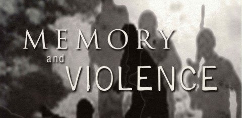 Memory and Violence in the Middle East and North Africa