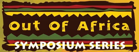Out of Africa Symposium Series 