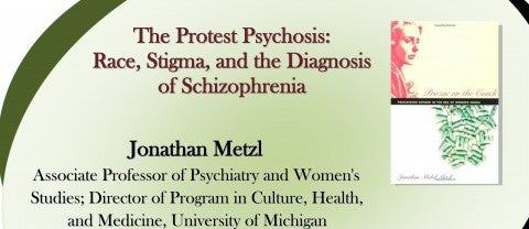The Protest Psychosis: Race, Stigma, and the Diagnosis of Schizophrenia