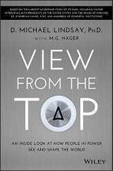 View from the Top: An inside Look at How People in Power See and Shape the World