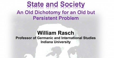 State and Society - An Old Dichotomy for an Old but Persistent Problem by William Rasch